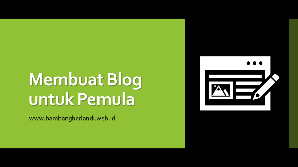Membuat Blog untuk Pemula